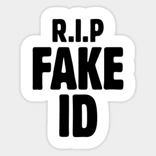 21st birthday shirt - R.I.P Fake ID Sticker